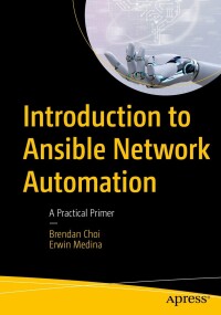 Cover image: Introduction to Ansible Network Automation 9781484296233