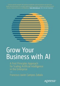 表紙画像: Grow Your Business with AI 9781484296684