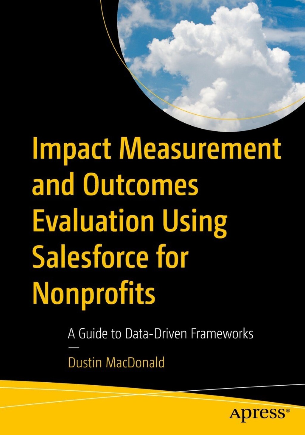 Impact Measurement and Outcomes Evaluation Using Salesforce for Nonprofits A Guide to Data-Driven Frameworks