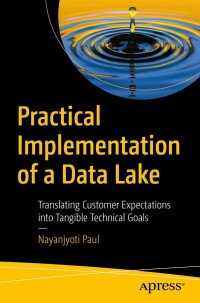 Cover image: Practical Implementation of a Data Lake 9781484297346