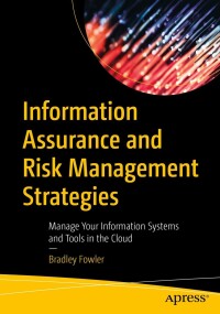 Cover image: Information Assurance and Risk Management Strategies 9781484297414