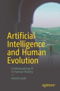 Cover image: Artificial Intelligence and Human Evolution 9781484298060