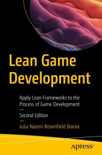 Cover image: Lean Game Development 2nd edition 9781484298428