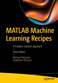 Imagen de portada: MATLAB Machine Learning Recipes 3rd edition 9781484298459