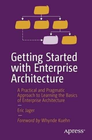 صورة الغلاف: Getting Started with Enterprise Architecture 9781484298572