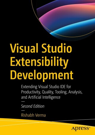 表紙画像: Visual Studio Extensibility Development 2nd edition 9781484298749