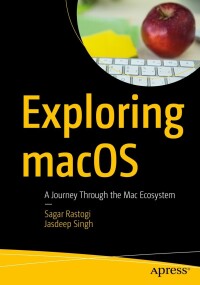 Cover image: Exploring macOS 9781484298817