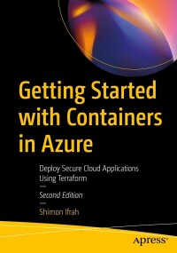 صورة الغلاف: Getting Started with Containers in Azure 2nd edition 9781484299715