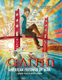 Cover image: Gaijin: American Prisoner of War 9781423137351
