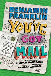 Cover image: Benjamin Franklin: You've Got Mail 9781484713051