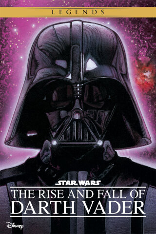 Cover image: Star Wars: The Rise and Fall of Darth Vader