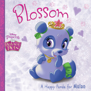 Cover image: Palace Pets: Blossom: A Happy Panda for Mulan