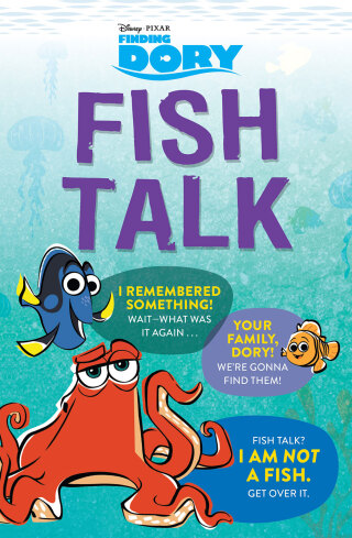 Cover image: Finding Dory: Fish Talk