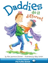 Cover image: Daddies Do It Different 9781423133155