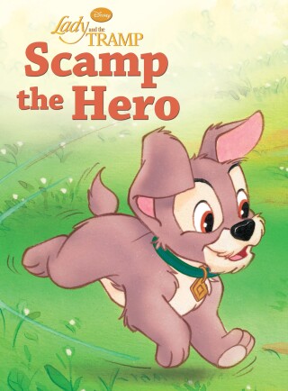Cover image: Lady and the Tramp: Scamp the Hero