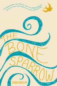 Cover image: The Bone Sparrow 9781484781517