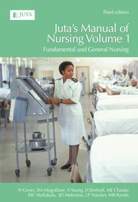 Imagen de portada: Juta’s Manual of Nursing Volume 1: Fundemntals and General Nursing 3rd edition 9781485113812