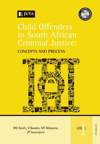 Titelbild: Child Offenders in South African Criminal Justice: Concepts and Process 1st edition 9781485106678
