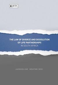 Imagen de portada: The Law of Divorce and Dissolution of Life Partnerships in South Africa 1st edition 9781485107347