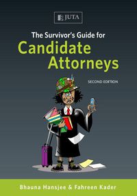 Cover image: The Survivor's Guide for Candidate Attorneys 2nd edition 9781485100317