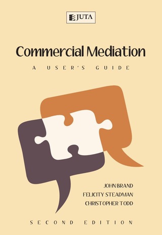Cover image: Commercial Mediation: A User’s Guide to Court-Referred and Voluntary Mediation in South Africa 2nd edition 9781485118657