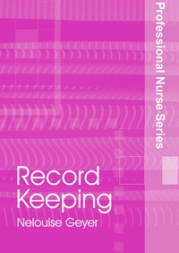 Titelbild: Professional Nurse Series: Record Keeping 1st edition 9780702171185