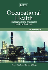 Cover image: Occupational Health: Management and practice for health practitioners 5th edition 9781485112129