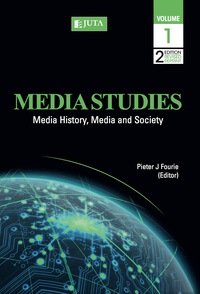 Cover image: Media Studies Volume 1: Media History, Media and Society 2nd edition 9781485125464