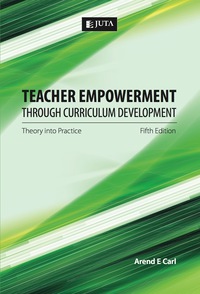 Cover image: Teacher Empowerment Through Curriculum Development: 
Theory into Practice 5th edition 9781485125242