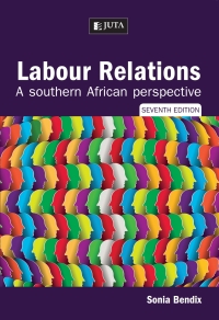 Cover image: Labour Relations:
A Southern African Perspective 7th edition 9781485125730