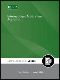 Cover image: International Arbitration Act 15 of 2017 1st edition N/A