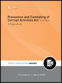 Imagen de portada: Prevention and Combating of Corrupt Activities Act 12 of 2004 & Regulations 1st edition N/A