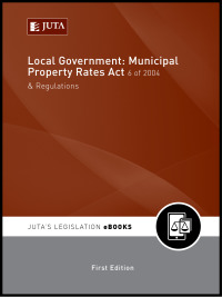 صورة الغلاف: Local Government: Municipal Property Rates Act 6 of 2004 & Regulations 1st edition n/a