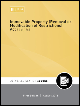 Imagen de portada: Immovable Property (Removal or Modification of Restrictions) Act 94 of 1965 1st edition 9781485128519