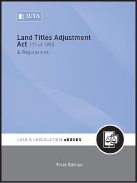 表紙画像: Land Titles Adjustment Act 111 of 1993 & Regulations 1st edition n/a