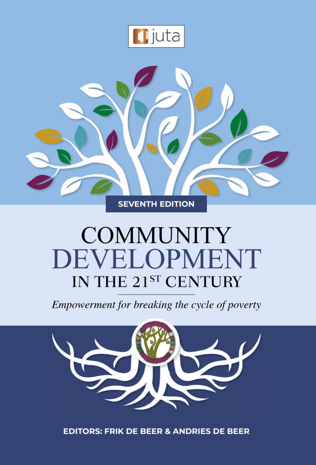 Community Development in the 21st Century: Empowerment for Breaking the Cycle of Poverty 7th Edition