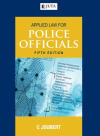 Cover image: Applied Law for Police Officials 5th edition 978 1 4851 2818 2