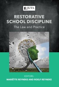 Cover image: Restorative School Discipline: The Law and Practice 1st edition 9781485135265