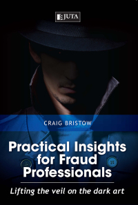 Imagen de portada: Practical Insights for Fraud Professionals: Lifting the Veil on the Dark Art 1st edition 9781485120308