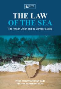 Cover image: Law of the Sea: The African Union and its Member States 1st edition 9781485120964