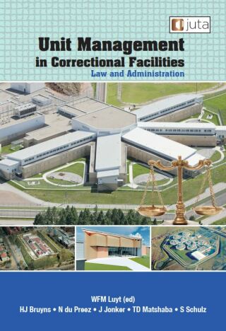 Cover image: Unit Management in Correctional Facilities: Law and Administration 1st edition 9781485136743