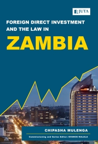 Imagen de portada: Foreign Direct Investment and the Law in Zambia 1st edition 9781485137474