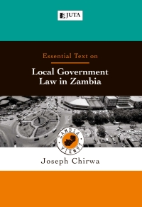 Imagen de portada: Essential Text on Local Government Law in Zambia 1st edition 9781485136576