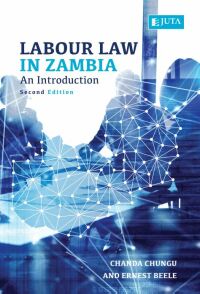 Cover image: Labour Law in Zambia: An Introduction 2nd edition 9781485136231