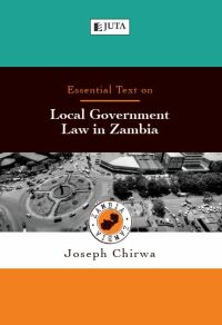 Cover image: Essential Text on Local Government Law in Zambia 1st edition 9781485136576