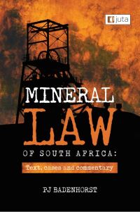 Omslagafbeelding: Mineral Law of South Africa: Text, cases and commentary 1st edition 9781485139904
