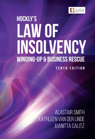 Cover image: Hockly's Law of Insolvency, Winding-up and Business Rescue 10th edition 9781485140276