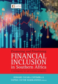 Cover image: Promoting and Prioritising Financial Inclusion in Southern Africa: A Contemporary Law and Economics Perspective 1st edition 9781485150169