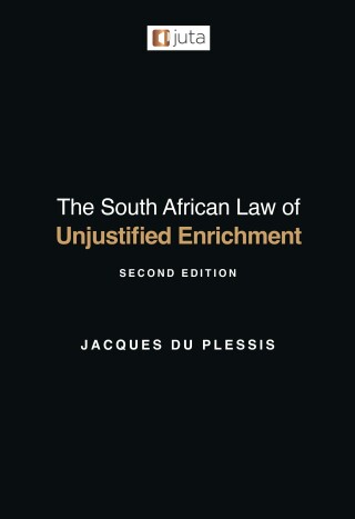 Cover image: The South African Law of Unjustified Enrichment 2nd edition 9781485153184