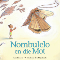 Omslagafbeelding: Nombulelo en die Mot 1st edition 9781485900115